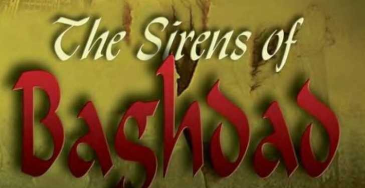 The Sirens of Baghdad