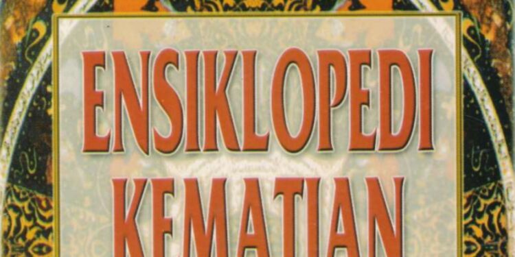 Ensiklopedia Kematian – Mengingat Kematian dan Hari Akhir